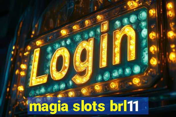 magia slots brl11